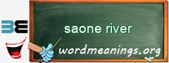 WordMeaning blackboard for saone river